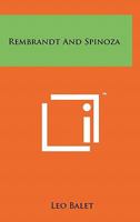 Rembrandt And Spinoza 1258139294 Book Cover