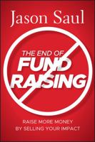 The End of Fundraising 0470597070 Book Cover