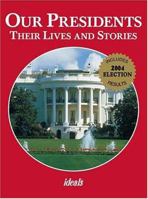 Our Presidents: Their Lives and Stories : Includes 2001 Election Results 0824958756 Book Cover