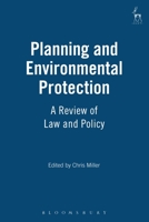 Planning and Environmental Protection: A Review of Law and Policy 1841131814 Book Cover