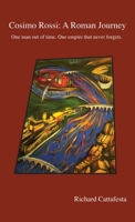 Cosimo Rossi: A Roman Journey B0GMY9NXLQ Book Cover