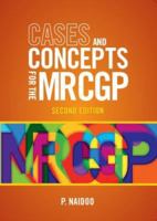 Cases and Concepts for the MRCGP 1904842674 Book Cover