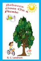 Rebecca Goes on a Picnic 1502329743 Book Cover