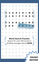 Searching Scripture: Searching for Faith (Pocket Edition) (Searching Scripture Word Searches 1738829316 Book Cover