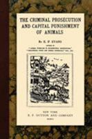 The Criminal Prosecution And Capital Punishment Of Animals 9353861225 Book Cover