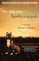 The Dog Who Spoke with Gods 0312291523 Book Cover