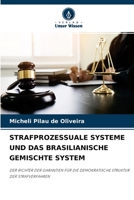 Strafprozessuale Systeme Und Das Brasilianische Gemischte System 6204113860 Book Cover