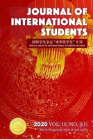 Journal of International Students, 2020 Vol.10 No S(1)&#22269;&#38469;&#23398;&#29983;&#26434;&#24535;&#20013;&#22269;&#30041;&#23398;&#29983;&#29305; 1794855289 Book Cover