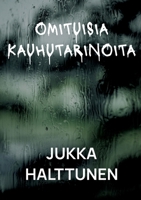 Omituisia kauhutarinoita (Finnish Edition) 9528075746 Book Cover
