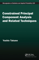 Constrained Principal Component Analysis and Related Techniques 0367576287 Book Cover