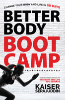 Better Body Bootcamp: The Revolutionary Approach for the Body and Life You Deserve 159932833X Book Cover