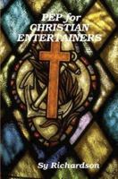 Pep for Christian Entertainers 1430324996 Book Cover