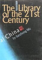 The Library of the 21st Century 1592650481 Book Cover