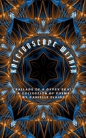 Kaleidoscope Within B0GYBL41LD Book Cover