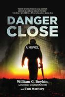 Danger Close: A Novel 1642932760 Book Cover