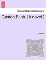 Gaston Bligh 1240874545 Book Cover