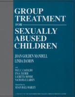 Group Treatment for Sexually Abused Children 0898625165 Book Cover