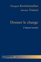 Donner le change (HR.BEL AUJOURD') (French Edition) 2705692134 Book Cover