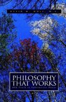 Philosophy That Works 1413420508 Book Cover