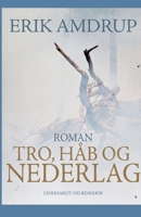 Tro, håb og nederlag 8711814497 Book Cover