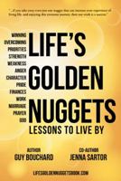 Life's Golden Nuggets: Lessons to Live by 1512755656 Book Cover