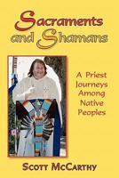 Sacraments and Shamans 1577332466 Book Cover