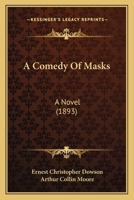 A Comedy of Masks 1518823416 Book Cover