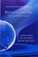 Reinkarnation: Life's Gift of Grace 1890841641 Book Cover