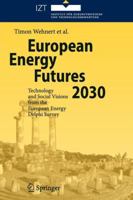 European Energy Futures 2030: Technology and Social Visions from the European Energy Delphi Survey 364208866X Book Cover