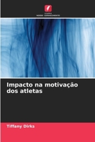 Impacto na motivação dos atletas (Portuguese Edition) 6207875842 Book Cover