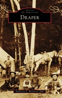 Draper (Images of America) 1540256820 Book Cover