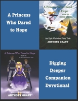 A Princess Who Dared to Hope: Digging Deeper Companion Devotional (Epic Christian Fairy Tales) B0DY6F5TMW Book Cover