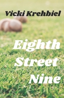 Eighth Street Nine B09M5HS43P Book Cover