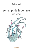 Le Temps de la pomme de terre (French Edition) 2414563591 Book Cover