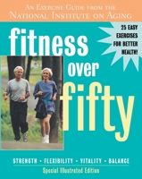 Fitness Over Fifty: An Exercise Guide from the National Institute on Aging 1578261368 Book Cover