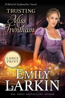 Trusting Miss Trentham 0994138458 Book Cover