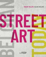 Belgian Street Art Today 9058567028 Book Cover