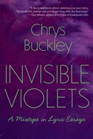 Invisible Violets : A Mixtape in Lyric Essays 1966644019 Book Cover