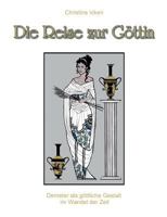 Die Reise zur Göttin: Demeter als göttliche Gestalt im Wandel der Zeit 3833420855 Book Cover