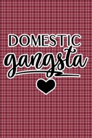 Domestic Gangsta: Plaid Print Sassy Mom Journal / Snarky Notebook 1677216476 Book Cover