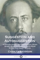 Suggestion and Autosuggestion 0359742742 Book Cover