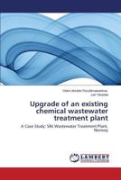 Upgrade of an Existing Chemical Wastewater Treatment Plant 3659588458 Book Cover
