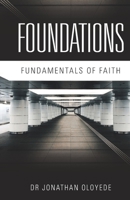 Foundations: Fundamentals of Faith B08W7SPMCC Book Cover