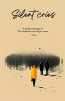 Silent Cries Vol. 1 B0CBRSKHDS Book Cover