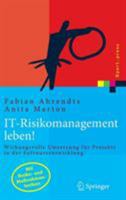 IT-Risikomanagement leben!: Wirkungsvolle Umsetzung für Projekte in der Softwareentwicklung (Xpert.press) 3540300244 Book Cover