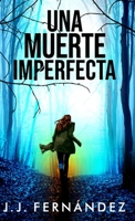 Una muerte imperfecta 1916888208 Book Cover