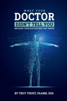 What Your Doctor Didn’t Tell You 196646875X Book Cover