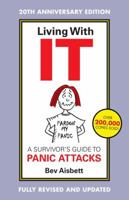 Living With IT: A Survivor's Guide to Panic Attacks 0732295955 Book Cover