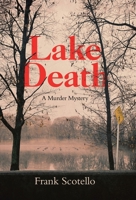 Lake Death : A Murder Mystery 1489728570 Book Cover