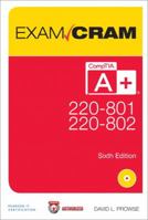 CompTIA A+ 220-801 and 220-802 Exam Cram 0789749718 Book Cover